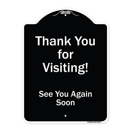 Signmission Designer Series-Thank You For Visiting See You Again Soon Heavy-Gauge Alum, 24" x 18", BW-1824-9879 A-DES-BW-1824-9879